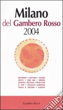 Milano del Gambero Rosso 2004 libro