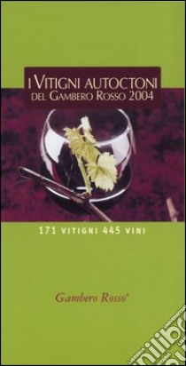 I vitigni autoctoni del Gambero Rosso 2004 libro