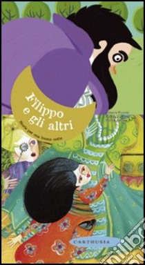 Filippo e gli altri. Storie per una buonanotte. Ediz. illustrata libro di Piumini Roberto