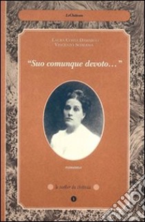 Suo comunque devoto libro di Costa Damarco Laura; Scherma Vincenzo