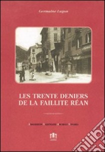 Les trentes deniers de la faillite Réan libro di Lugon Germaine