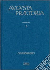 Augusta Praetoria (rist. anast.) libro