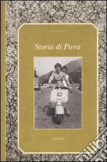 Storia di Piera libro di Aluffi Ugo