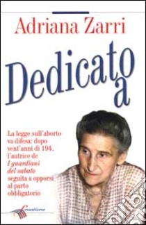 Dedicato a libro di Zarri Adriana