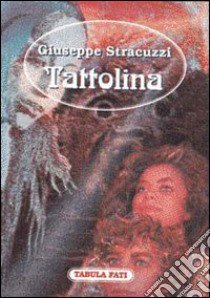 Tattolina libro di Stracuzzi Giuseppe; Pala N. (cur.)