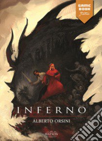 Inferno libro di Orsini Alberto; Di Lazzaro F. (cur.)