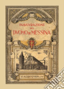 Inaugurazione duomo di Messina. 15 agosto 1929 libro