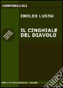 Il cinghiale del diavolo libro di Lussu Emilio