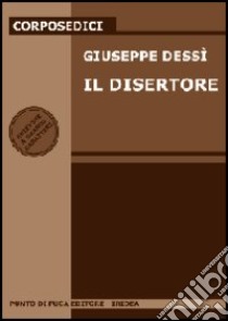 Il disertore libro di Dessì Giuseppe