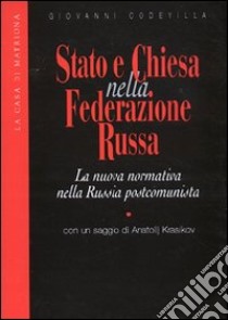 Stato e Chiesa nella Federazione russa libro di Codevilla Giovanni