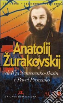 Anatolij Zurakovskij libro di Semenenko Basin Il'ja; Procenko Pavel