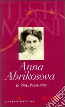 Anna Abrikosova libro di Parfent'ev Pavel