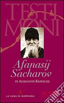 Afanasij Sacharov libro di Kraveckij Aleksandr