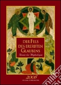 Der Fels des Ererbten Glaubens. Ikonen der Altgläubigen libro di Juchimenko Elena
