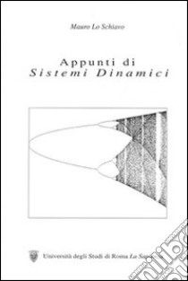 Appunti di sistemi dinamici libro di Lo Schiavo Mauro