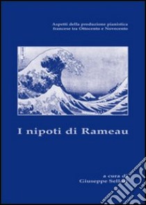 I nipoti di Rameau libro di Sellari G. (cur.)