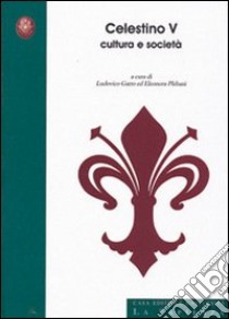 Celestino V. Cultura e società libro di Gatto L. (cur.); Plebani E. (cur.)