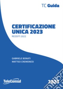 Certificazione unica libro di Bonati Gabriele