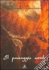 Il passaggio sottile libro di Garavini Daniele