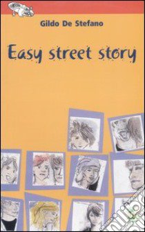 Easy street story. Ediz. illustrata libro di De Stefano Gildo