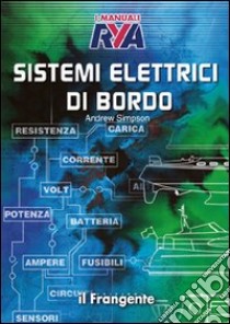 Sistemi elettrici di bordo libro di Simpson Andrew