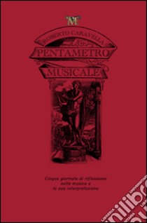 Pentametro musicale libro di Caravella Roberto