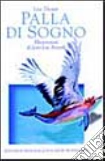 Palla di Sogno libro di Thouin Lise