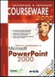 Corso per l'apprendimento di Microsoft Powerpoint 2000 libro