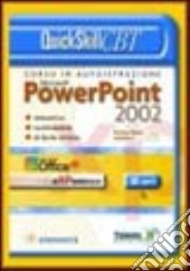 Quick Skill CBT Power Point 2002. Corso base. 1° livello. CD-ROM libro