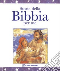 Storie della Bibbia per me libro di Rock Lois; Cox Carolyn; Di Girolamo C. (cur.)