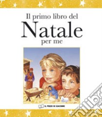 Il primo libro del Natale per me libro di Rock Lois; Finazzo F. (cur.)