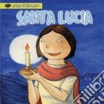 Santa Lucia libro di Vecchini Silvia