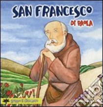 San Francesco di Paola libro di Vecchini Silvia