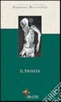 Il profeta libro di Niccolucci Fabriano