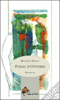 Poesia d'ottobre libro di Bianco Maurizio