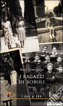 I ragazzi di Boboli libro di Lombardini Sara