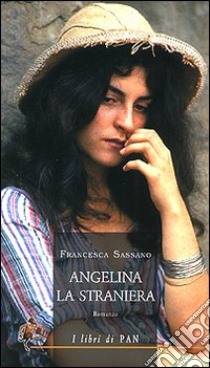 Angelina la straniera libro di Sassano Francesca