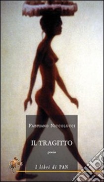 Il tragitto libro di Niccolucci Fabriano