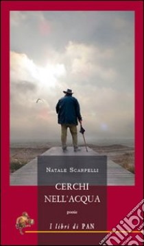 Cerchi nell'acqua libro di Scarpelli Natale