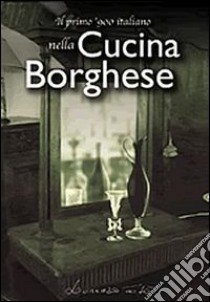 Il primo '900 italiano nella cucina borghese libro di Totò Lorenzo