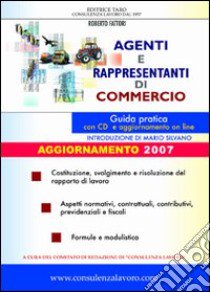 Agenti e rappresentanti di commercio. Guida pratica. Con CD-ROM libro di Fattori Roberto