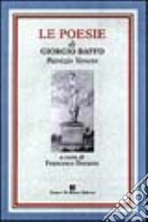 Le poesie di Giorgio Baffo patrizio veneto. Con CD Audio libro di Baffo Giorgio