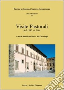 Visite pastorali del vescovo Pietro Usimbardi dal 1590 al 1611 libro di Pieri S. (cur.); Volpi C. (cur.)