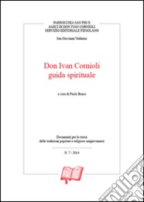 Don Ivan Cornioli guida spirituale libro di Bonci P. (cur.)