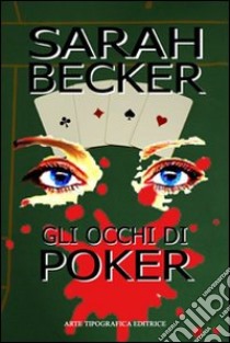 Gli occhi di Poker libro di Becker Sarah