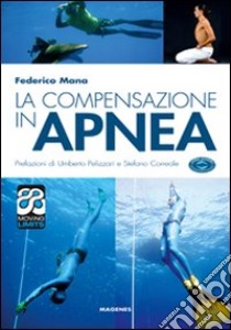 La Compensazione in apnea libro di Mana Federico