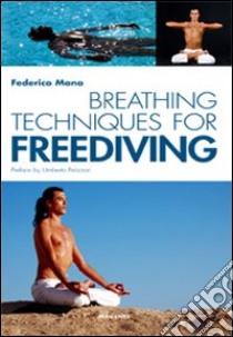 Breathing techniques for freediver libro di Mana Federico