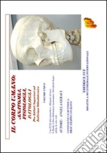 Il corpo umano: anatomia, fisiologia, patologia. Per gli Ist. professionali ad indirizzo odontotecnico. Con e-book libro di Geraci Angela, Cocilovo Filippo