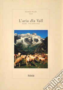 L'aria dla val. Rime valsesiane libro di Salina Giorgio