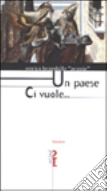 Un paese ci vuole... libro di Brambilla Enrico